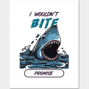 i wouldn't bite Posters and Art